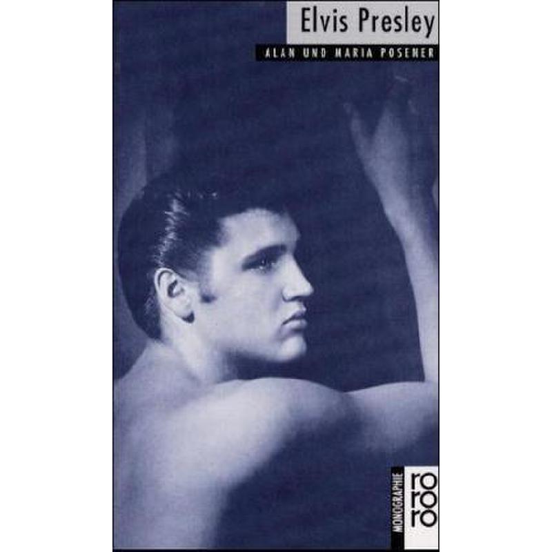 Elvis Presley - Monographie