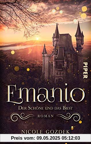 Emanio - Der Schöne und das Biest: Roman. Eine Märchenadaption