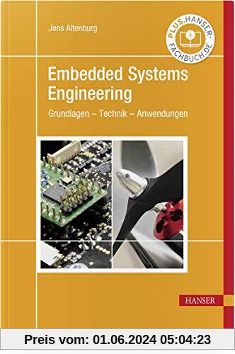Embedded Systems Engineering: Grundlagen – Technik – Anwendungen