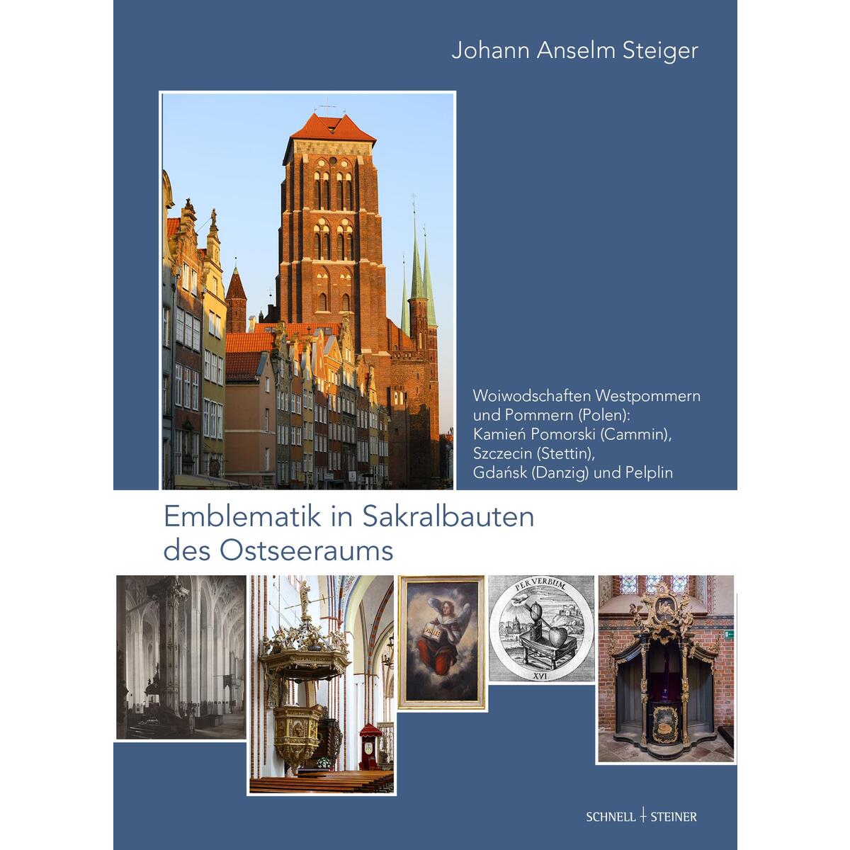 Emblematik in Sakralbauten des Ostseeraums Band 6 Emblematik in Sakralbauten des Ostseeraums Band 6 von Schnell & Steiner GmbH