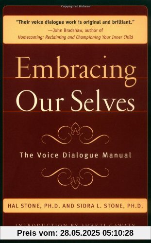Embracing Ourselves: The Voice Dialogue Manual