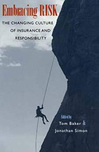 Embracing Risk: The Changing Culture of Insurance and Responsibility von University of Chicago Press