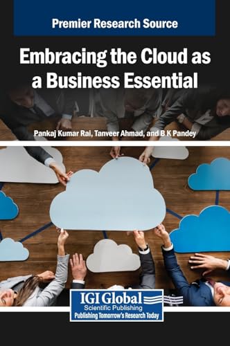 Embracing the Cloud as a Business Essential von IGI Global
