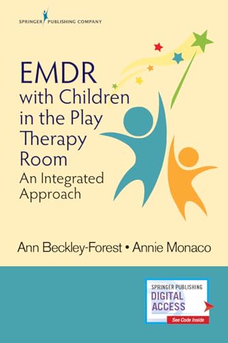 EMDR With Children in the Play Therapy Room: An Integrated Approach von Springer Publishing Company