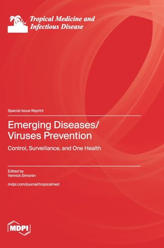 Emerging Diseases/Viruses Prevention: Emerging Diseases/Viruses Prevention