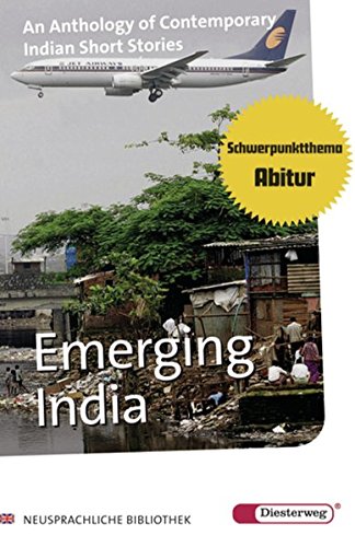 Emerging India: Textbook (Diesterwegs Neusprachliche Bibliothek - Englische Abteilung, Band 250) (Neusprachliche Bibliothek - Englische Abteilung: Sekundarstufe II)