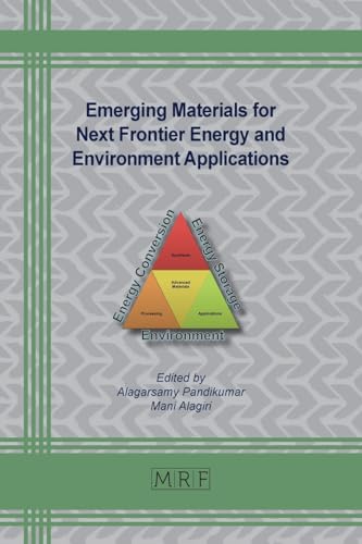 Emerging Materials for Next Frontier Energy and Environment Applications (Materials Research Foundations, Band 170) von Materials Research Forum LLC