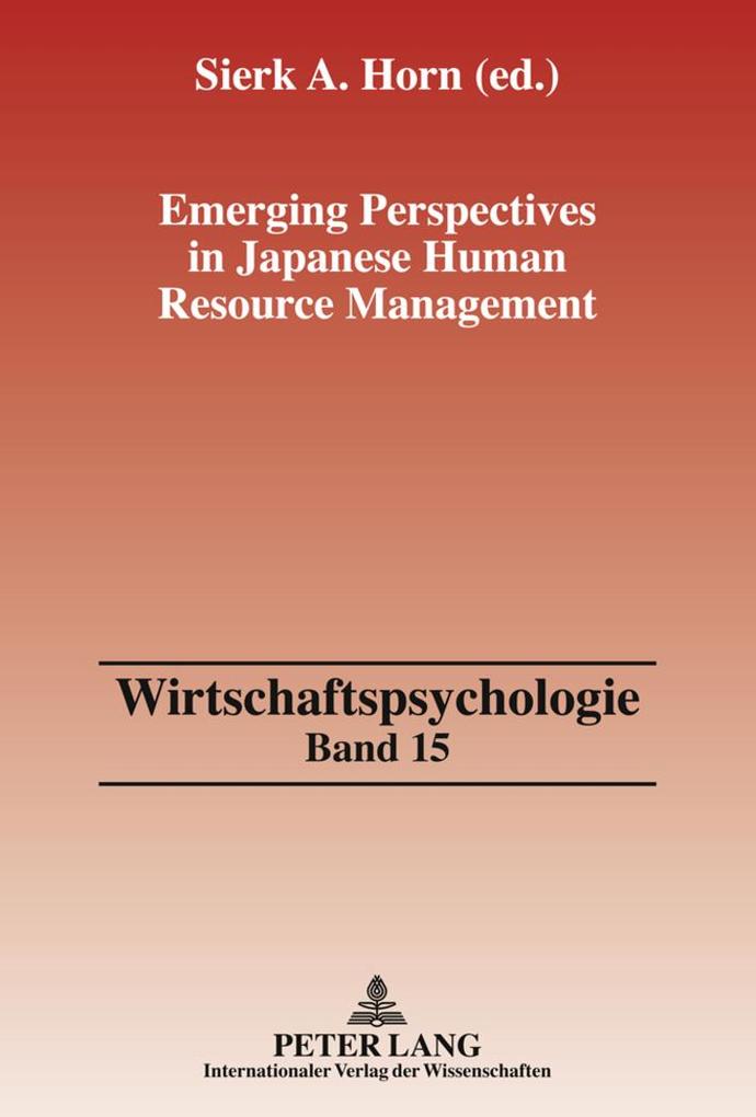 Emerging Perspectives in Japanese Human Resource Management von Peter Lang