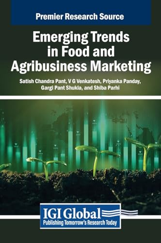 Emerging Trends in Food and Agribusiness Marketing von IGI Global
