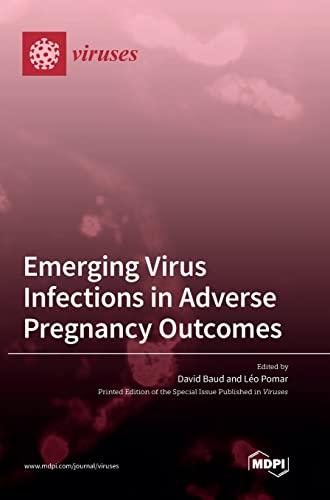 Emerging Virus Infections in Adverse Pregnancy Outcomes von MDPI AG