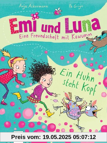 Emi und Luna. Eine Freundschaft mit Kawumm: Ein Huhn steht kopf