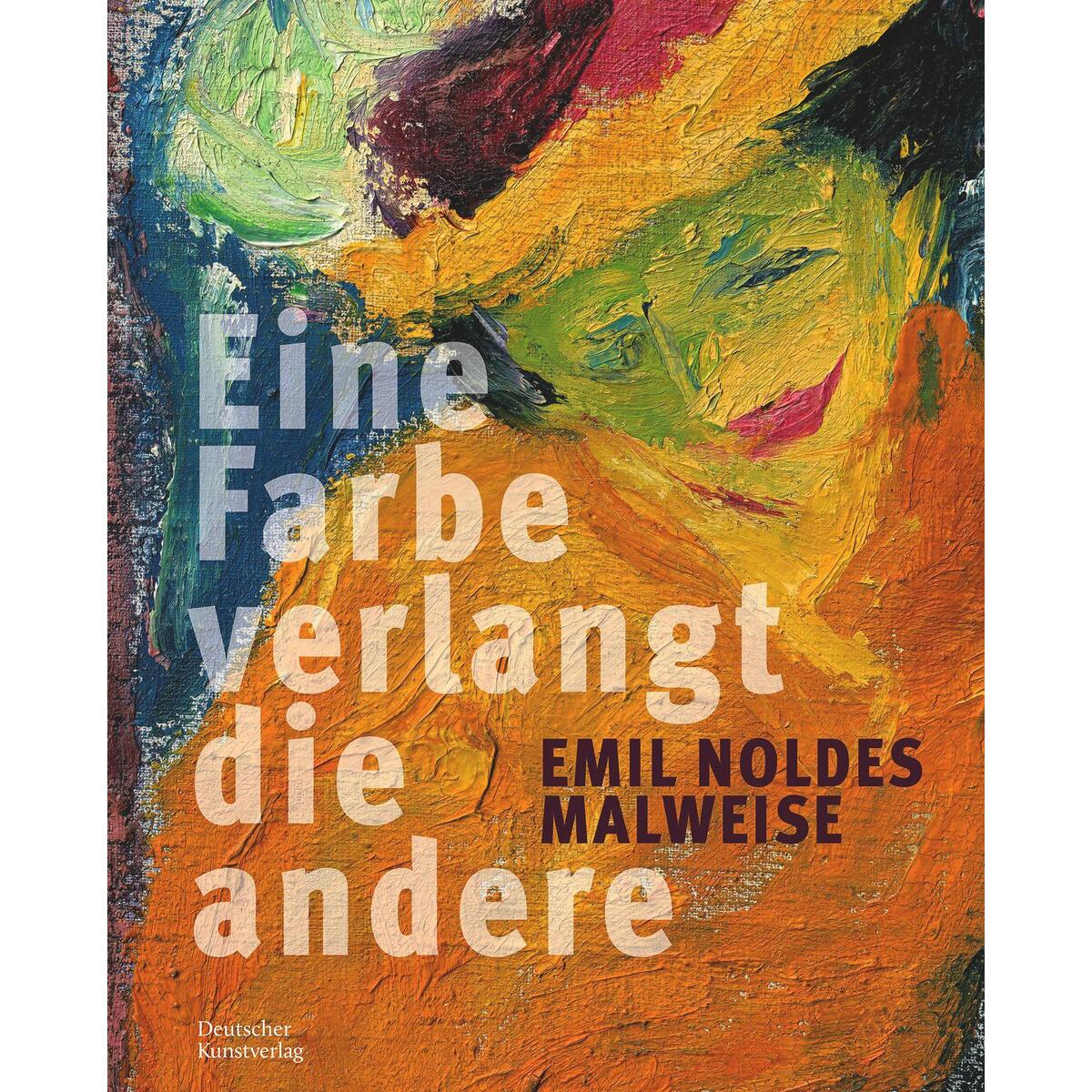 Emil Noldes Malweise von Deutscher Kunstverlag