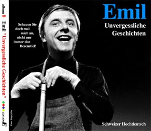 Emil – Unvergessliche Geschichten: CD 8 /Schweizer Hochdeutsch: CD 8 auf Schweizer Hochdeutsch