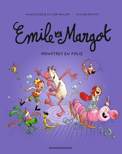 Émile et Margot, Tome 07: Monstres en folie !