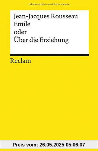 Emile oder Über die Erziehung (Reclams Universal-Bibliothek)