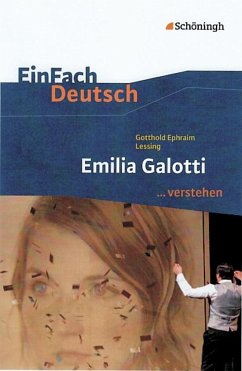 Emilia Galotti. EinFach Deutsch ...verstehen von Schöningh im Westermann / Westermann Bildungsmedien