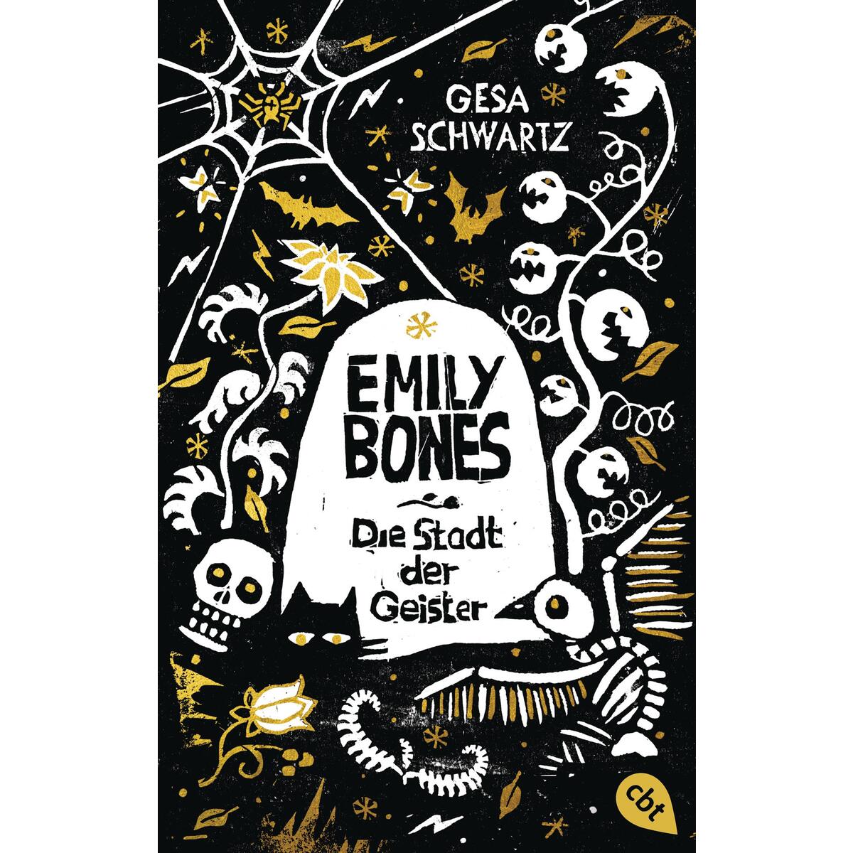 Emily Bones - Die Stadt der Geister von cbt