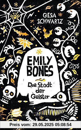 Emily Bones: Die Stadt der Geister