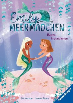 Emily Meermädchen - Beste Freundinnen (ein Meerjungfrauen-Erstlesebuch für Kinder ab 6 Jahren) von Ravensburger Verlag
