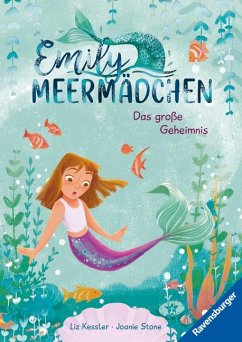 Emily Meermädchen - Das große Geheimnis (ein Meerjungfrauen-Erstlesebuch für Kinder ab 6 Jahren) von Ravensburger Verlag