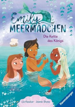 Emily Meermädchen - Die Kette des Königs (ein Meerjungfrauen-Erstlesebuch für Kinder ab 6 Jahren) von Ravensburger Verlag