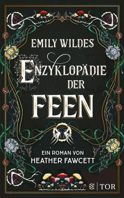 Emily Wildes Enzyklopädie der Feen / Emily Wilde Bd.1 von FISCHER Taschenbuch
