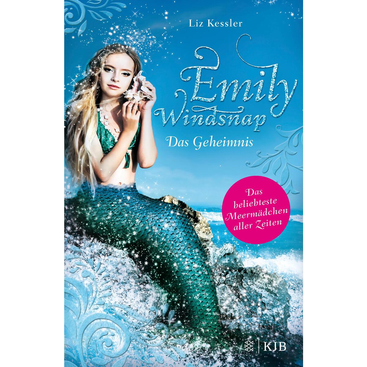 Emily Windsnap 01 - Das Geheimnis Emily Windsnap 01 - Das Geheimnis von FISCHER KJB