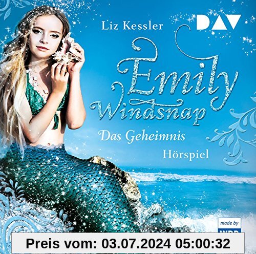 Emily Windsnap – Teil 1: Das Geheimnis: Hörspiel mit Wanda Kosmala u.v.a. (1 CD)