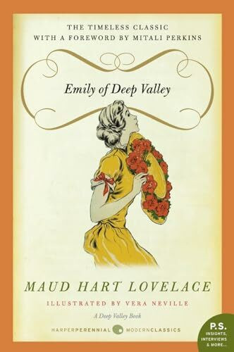 Emily of Deep Valley: A Deep Valley Book Emily of Deep Valley: A Deep Valley Book