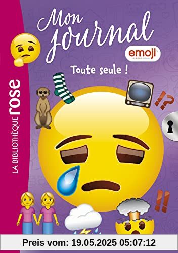 Emoji TM mon journal 15 - Toute seule ! Emoji TM mon journal 15 - Toute seule !
