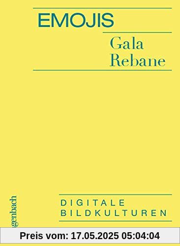 Emojis: Digitale Bildkulturen (Allgemeines Programm - Sachbuch)