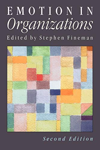 Emotion in Organizations von Sage Publications