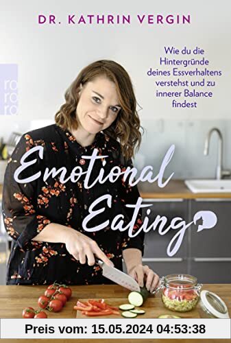 Emotional Eating: Wie du die Hintergründe deines Essverhaltens verstehst und zu innerer Balance findest