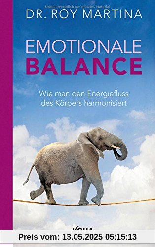 Emotionale Balance - Wie man den Energiefluss des Körpers harmonisiert