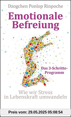 Emotionale Befreiung: Wie wir Stress in Lebenskraft umwandeln