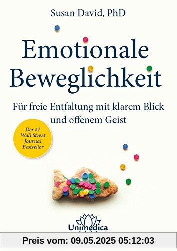Emotionale Beweglichkeit: Für freie Entfaltung mit klarem Blick und offenem Geist