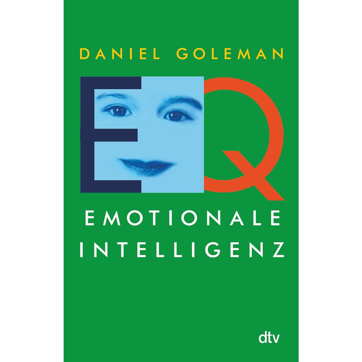 Emotionale Intelligenz Emotionale Intelligenz von dtv Verlagsgesellschaft