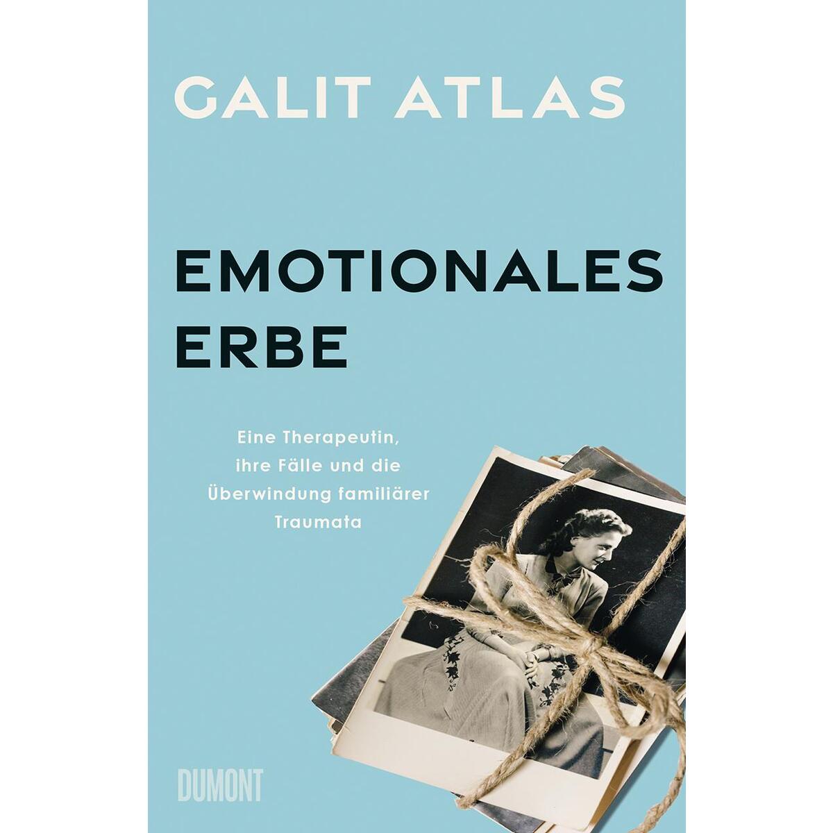 Emotionales Erbe Emotionales Erbe von DuMont Buchverlag GmbH