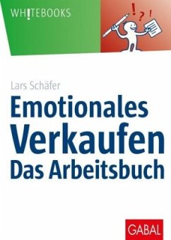 Emotionales Verkaufen - das Arbeitsbuch von GABAL