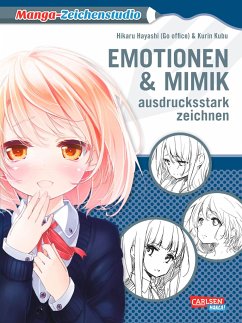 Emotionen und Mimik ausdrucksstark zeichnen / Manga-Zeichenstudio Bd.7 von Carlsen / Carlsen Manga