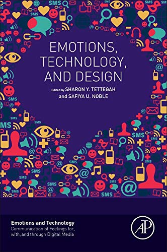 Emotions, Technology, and Design (Emotions and Technology) von Academic Press