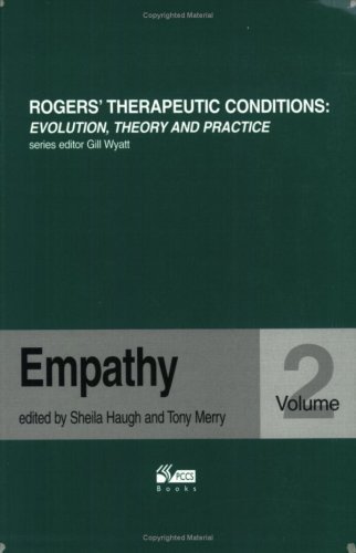 Empathy (Rogers Therapeutic Conditions Evolution Theory & Practice)