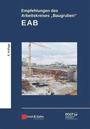 Empfehlungen des Arbeitskreises "Baugruben" (EAB) von Ernst & Sohn