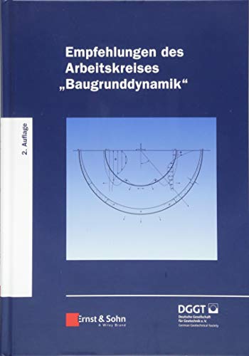 Empfehlungen des Arbeitskreises "Baugrunddynamik" von Ernst & Sohn