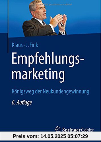 Empfehlungsmarketing: Königsweg der Neukundengewinnung