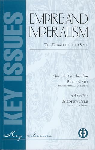 Empire and Imperialism: The Debate of the 1870s (Key Issues Series, Band 20) von St. Augustine's Press
