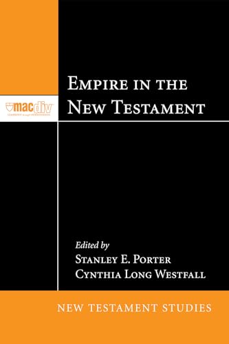 Empire in the New Testament (McMaster New Testament Studies, Band 2) von Pickwick Publications
