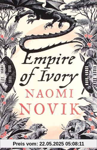Empire of Ivory (The Temeraire Series)