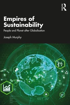 Empires of Sustainability (eBook, ePUB) von Taylor & Francis