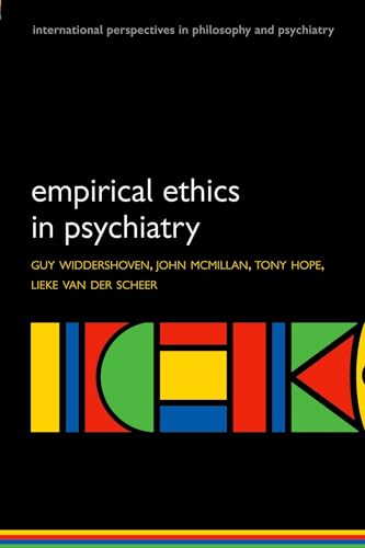 Empirical Ethics In Psychiatry (International Perspectives In Philosophy And Psychiatry) von OUP Oxford